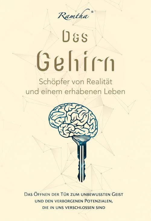 Cover of the book Das Gehirn by Ramtha, Gabriel Reinert ligvid.media