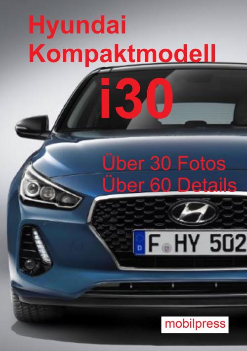 Cover of the book Automodelle / Hyundai Kompaktmodell i30 by , mobilpress