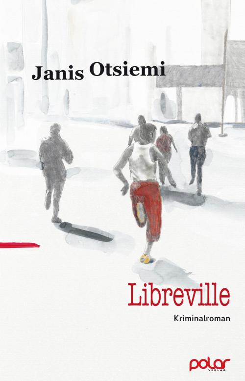 Cover of the book Libreville by Janis Otsiemi, Alf Mayer, Polar Verlag