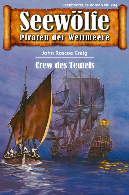 Cover of the book Seewölfe - Piraten der Weltmeere 284 by John Roscoe Craig, Pabel eBooks
