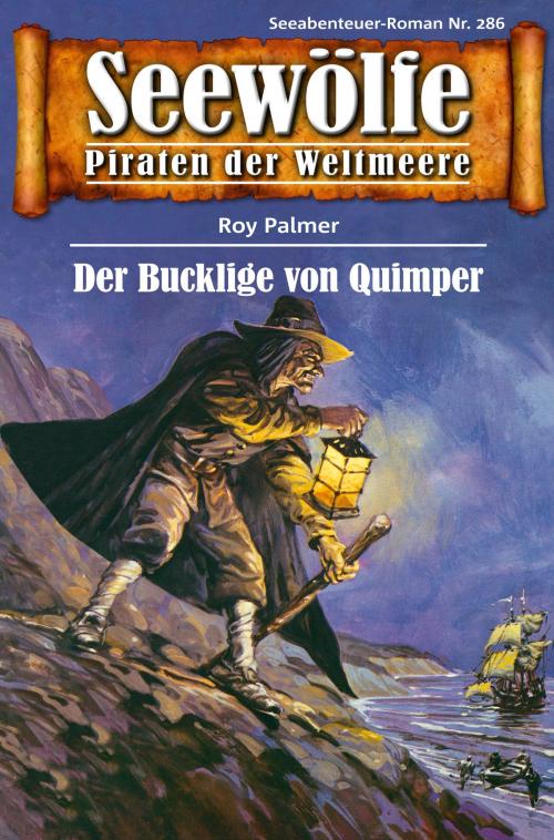 Cover of the book Seewölfe - Piraten der Weltmeere 286 by Roy Palmer, Pabel eBooks