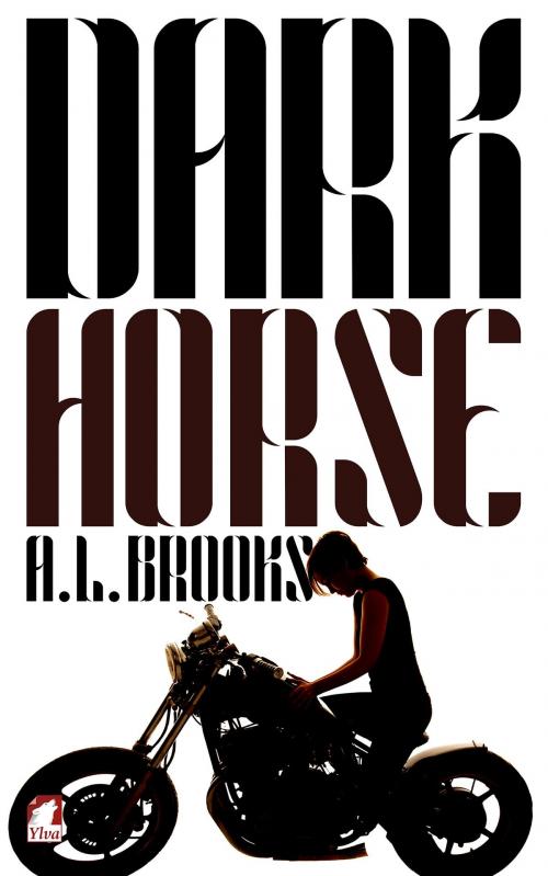 Cover of the book Dark Horse by A.L. Brooks, Ylva Verlag e.Kfr.