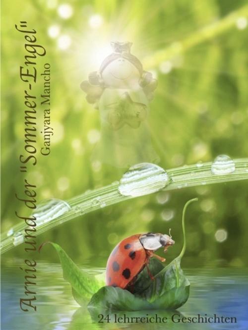 Cover of the book Arnie und der Sommer-Engel by Ganjyara Mancho, XinXii-GD Publishing
