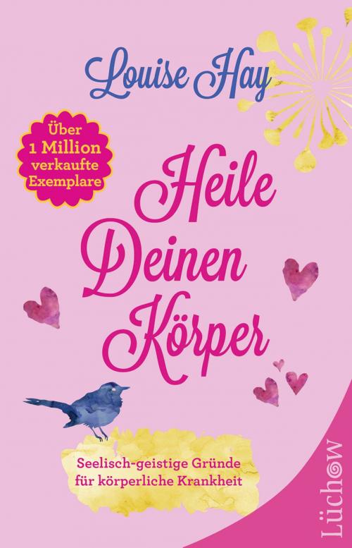 Cover of the book Heile deinen Körper by Louise Hay, Lüchow Verlag