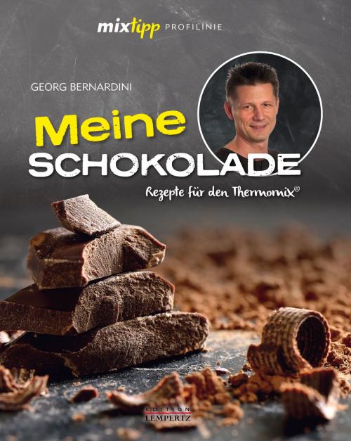 Cover of the book mixtipp Profilinie: Meine Schokolade by Georg Bernardini, Edition Lempertz