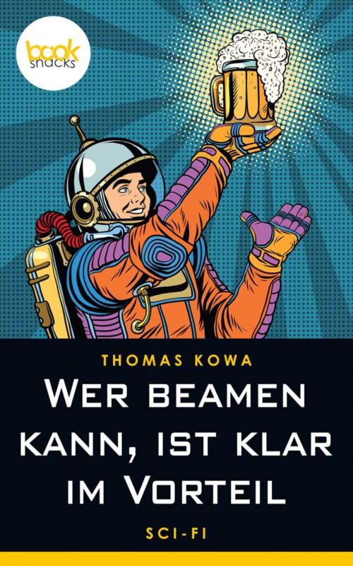 Cover of the book Wer beamen kann, ist klar im Vorteil by Thomas Kowa, digital publishers