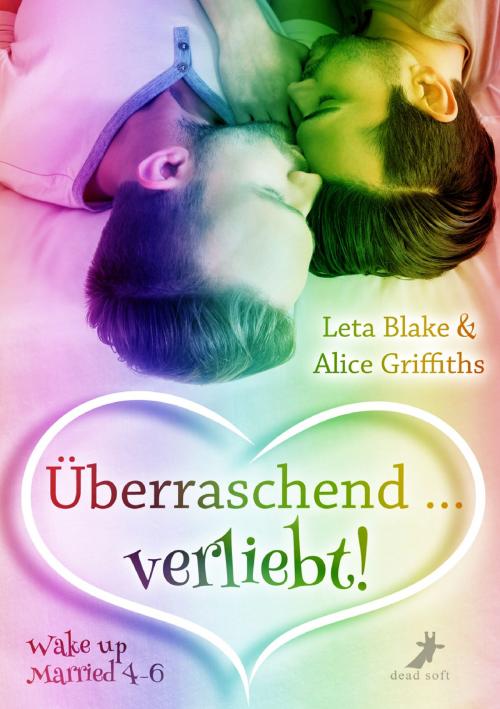 Cover of the book Überraschend ... verliebt! by Leta Blake, Alice Griffiths, dead soft verlag