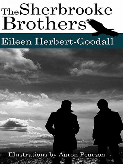 Cover of the book The Sherbrooke Brothers by Eileen Herbert-Goodall, XinXii-GD Publishing