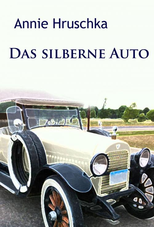 Cover of the book Das silberne Auto by Annie Hruschka, idb
