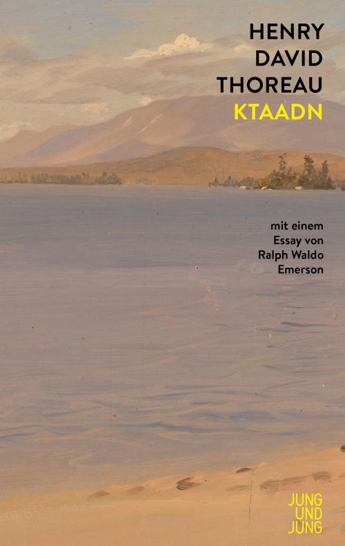 Cover of the book Ktaadn by Henry David Thoreau, Jung und Jung Verlag