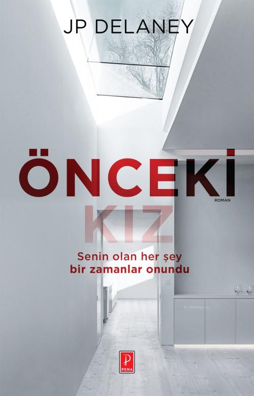 Cover of the book Önceki Kız by JP Delaney, Pena Yayinlari