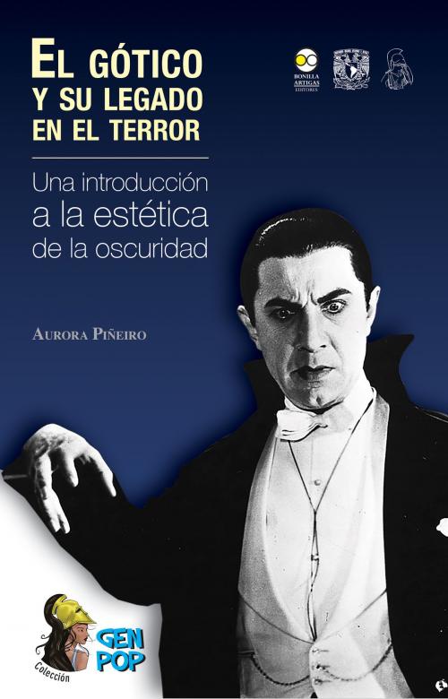 Cover of the book El gótico y su legado en el terror by Noemí Novell, Aurora Piñeiro, Bonilla Artigas Editores