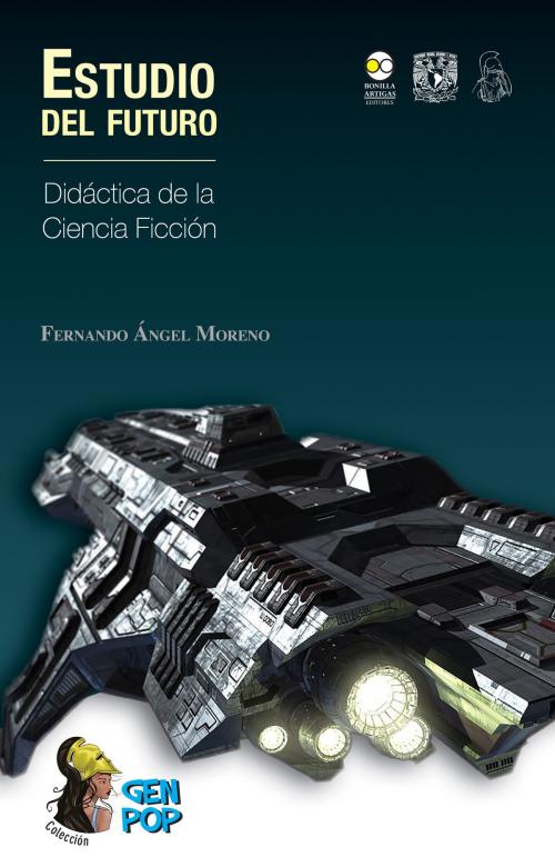 Cover of the book Estudio del futuro by Fernando Angel Moreno, Noemí Novell, Bonilla Artigas Editores