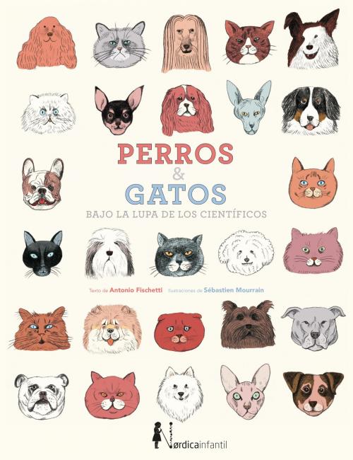 Cover of the book Perros & gatos by Antonio Fischetti, Nórdica Libros