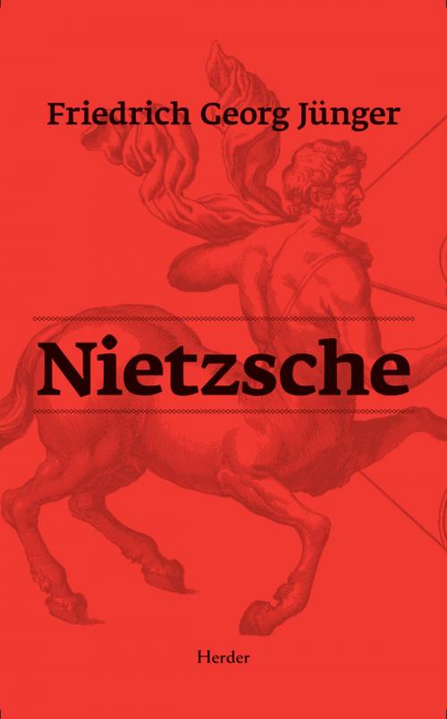 Cover of the book Nietzsche by Friedrich Georg Jünger, Herder Editorial