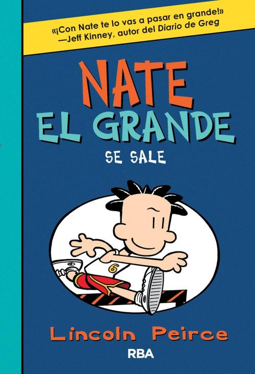 Cover of the book Nate el Grande. Se sale. by Lincoln Peirce, Molino