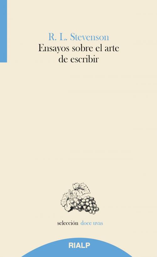 Cover of the book Ensayos sobre el arte de escribir by Robert Louis Stevenson, Ediciones Rialp
