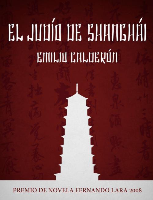 Cover of the book El Judío de Shanghai by Emilio Calderón, Emilio Calderón