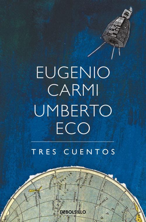 Cover of the book Tres cuentos by Umberto Eco, Eugenio Carmi, Penguin Random House Grupo Editorial España