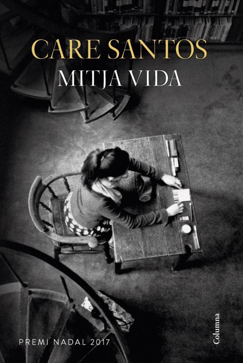 Cover of the book Mitja vida by Care Santos, Grup 62
