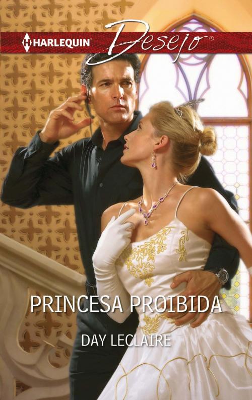 Cover of the book Princesa proibida by Day Leclaire, Harlequin, uma divisão de HarperCollins Ibérica, S.A.