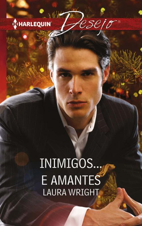 Cover of the book Inimigos... e amantes by Laura Wright, Harlequin, uma divisão de HarperCollins Ibérica, S.A.