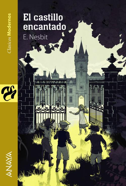 Cover of the book El castillo encantado by E. Nesbit, ANAYA INFANTIL Y JUVENIL
