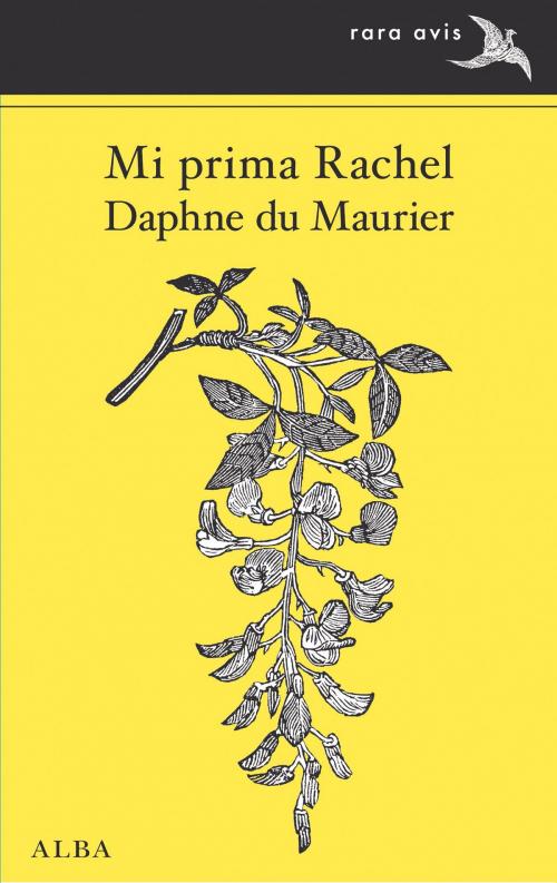 Cover of the book Mi prima Rachel by Daphne du Maurier, Alba Editorial