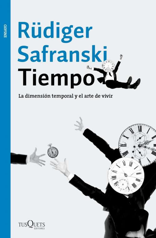 Cover of the book Tiempo by Rüdiger Safranski, Grupo Planeta