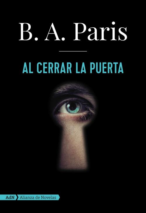 Cover of the book Al cerrar la puerta (AdN) by B. A. Paris, Alianza Editorial