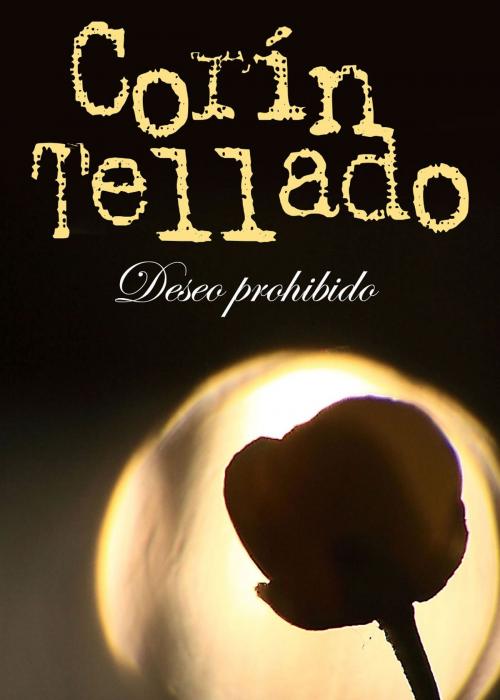 Cover of the book Deseo prohibido by Corín Tellado, Grupo Planeta