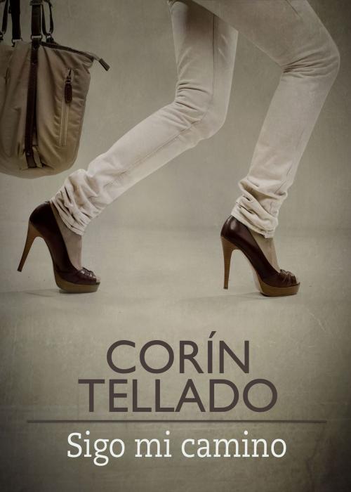 Cover of the book Sigo mi camino by Corín Tellado, Grupo Planeta