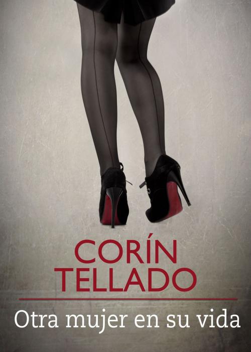 Cover of the book Otra mujer en su vida by Corín Tellado, Grupo Planeta