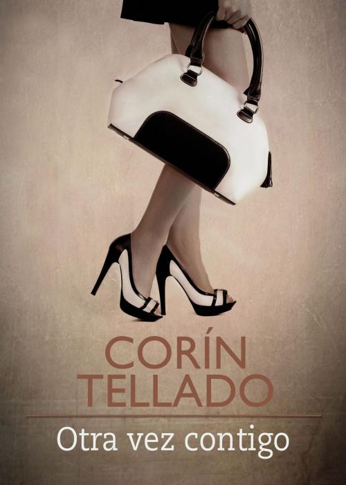 Cover of the book Otra vez contigo by Corín Tellado, Grupo Planeta