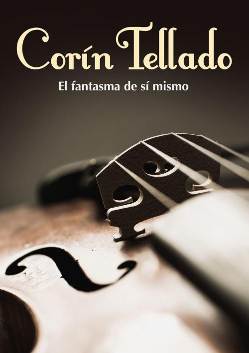 Cover of the book El fantasma de sí mismo by Corín Tellado, Grupo Planeta