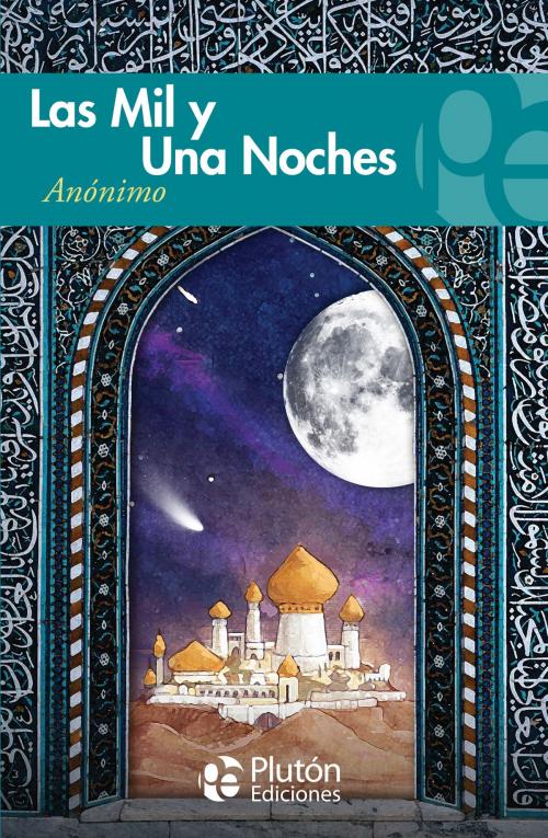 Cover of the book Las mil y una noches by Anónimo, Plutón Ediciones