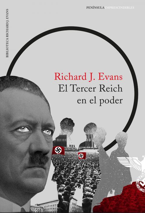 Cover of the book El Tercer Reich en el poder by Richard J. Evans, Grupo Planeta