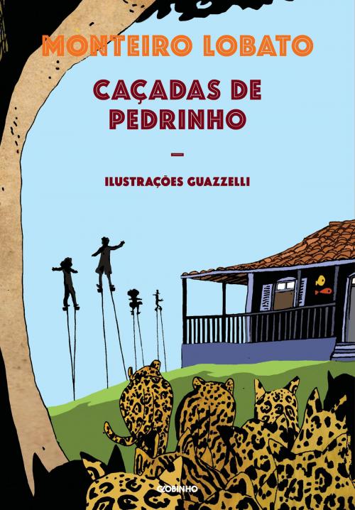 Cover of the book Caçadas de Pedrinho - Nova edição by Monteiro Lobato, Globo Livros