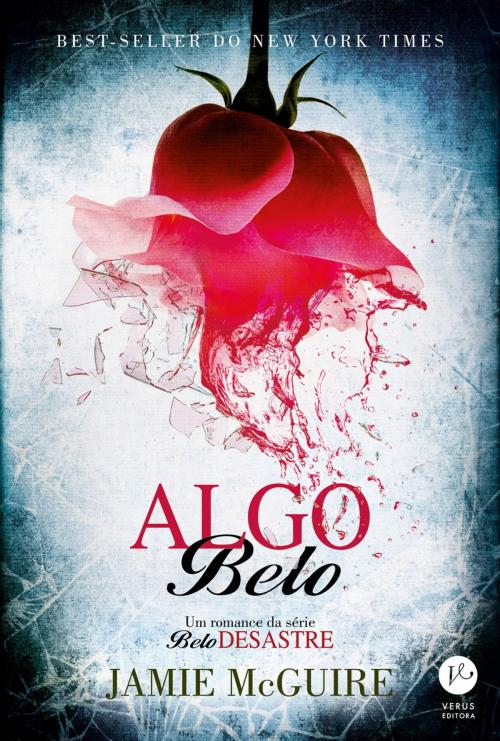 Cover of the book Algo belo - Belo desastre - vol. 3 by Jamie McGuire, Verus