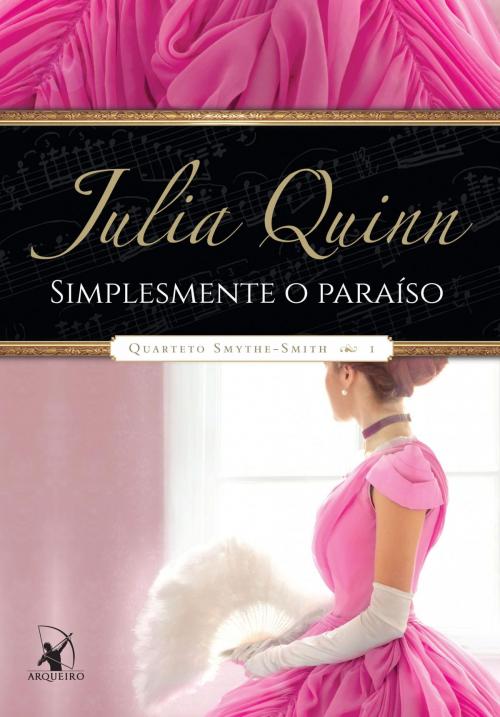 Cover of the book Simplesmente o paraíso by Julia Quinn, Arqueiro