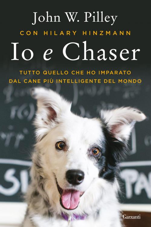 Cover of the book Io e Chaser by John Pilley, Garzanti