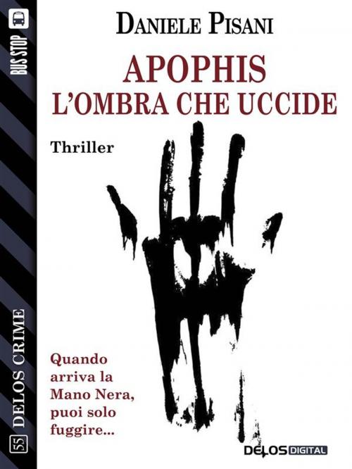 Cover of the book Apophis - L'ombra che uccide by Daniele Pisani, Delos Digital