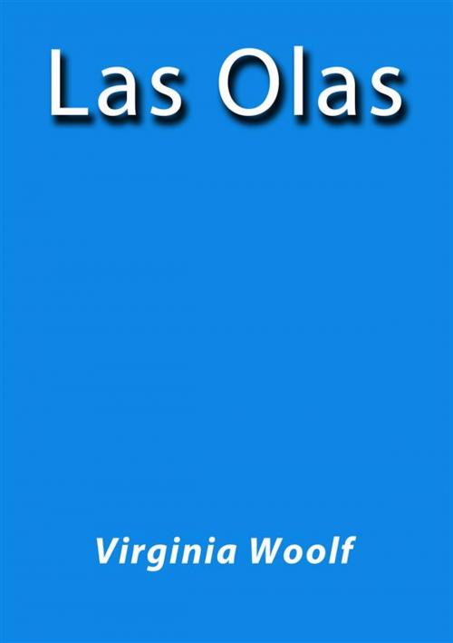 Cover of the book Las olas by Virginia Woolf, Virginia Woolf