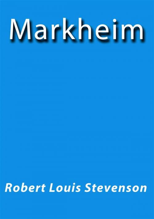 Cover of the book Markheim by R.L. Stevenson, R.L. Stevenson