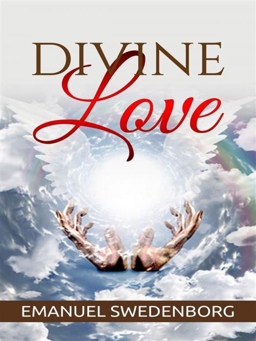 Cover of the book Divine Love by Emanuel Swedenborg, Emanuel Swedenborg