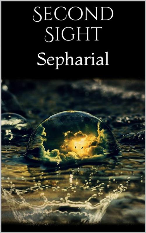 Cover of the book Second Sight by Sepharial, Sepharial