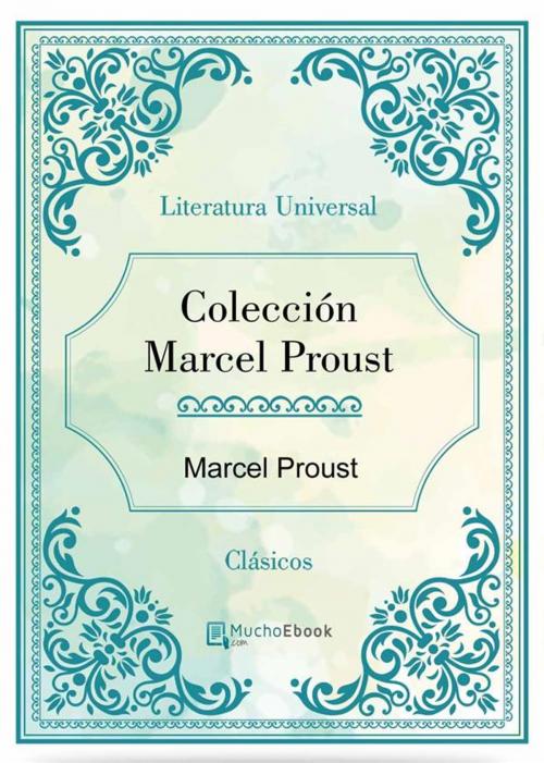 Cover of the book Colección Marcel Proust by Marcel Proust, Marcel Proust