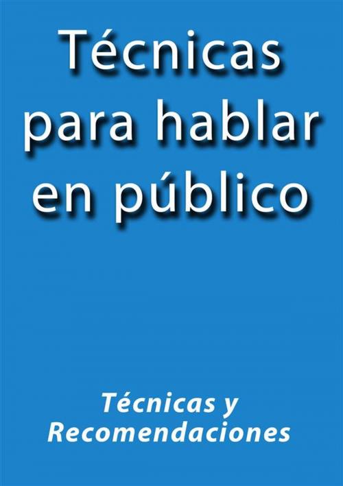 Cover of the book Técnicas para hablar en público by J.borja, J.borja