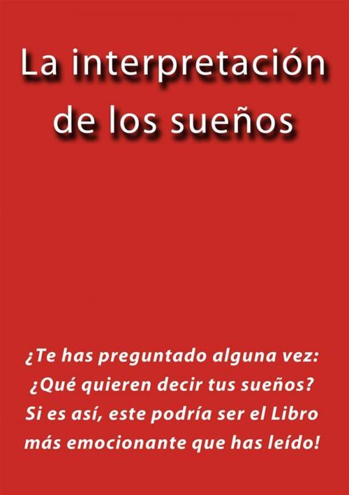 Cover of the book La interpretación de los sueños - 2017 by J.borja, J.borja
