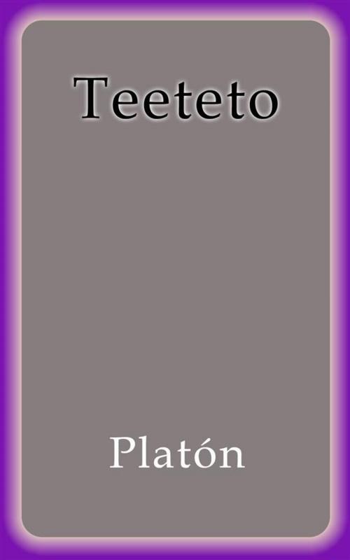 Cover of the book Teeteto by Platón, Platón